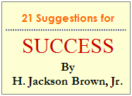 21 Suggestions for Success by H. Jackson Brown, Jr.